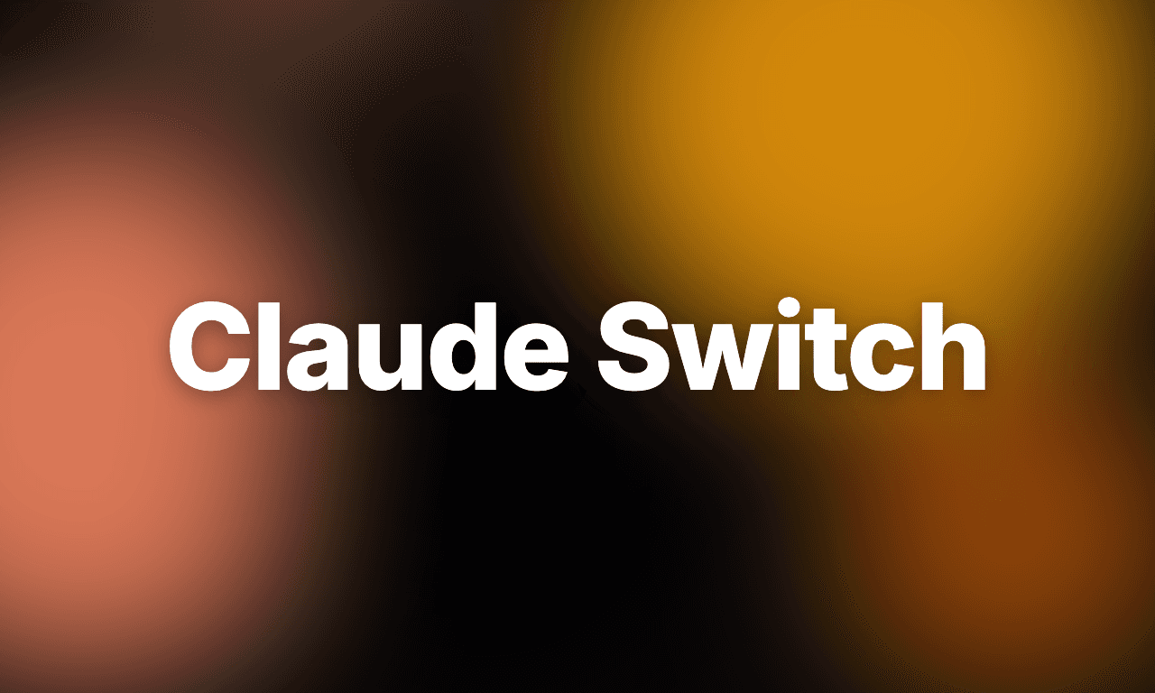 Claude Switch